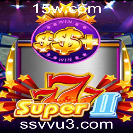 Descubra o Universo de Super777II: Um Mergulho no Mundo de Aventura e Estratégia